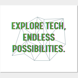 Explore tech, endless possibilities. Posters and Art